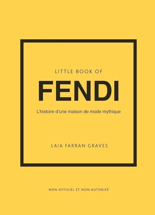 Little Book of Fendi (version francaise)