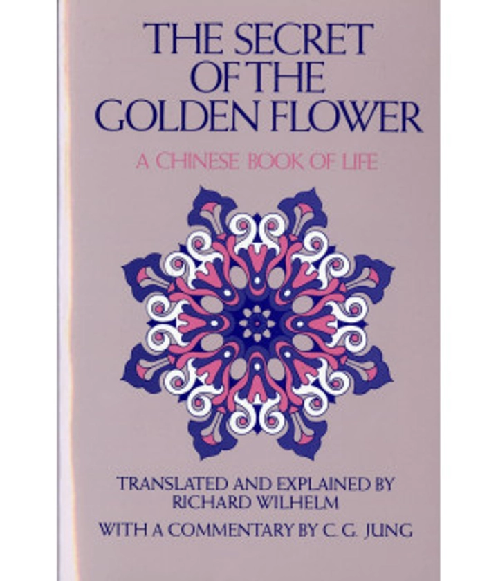 Buy The Secret of the Golden Flower: A Chinese Book of Life Online at Low Prices in USA - Ergodebooks.com