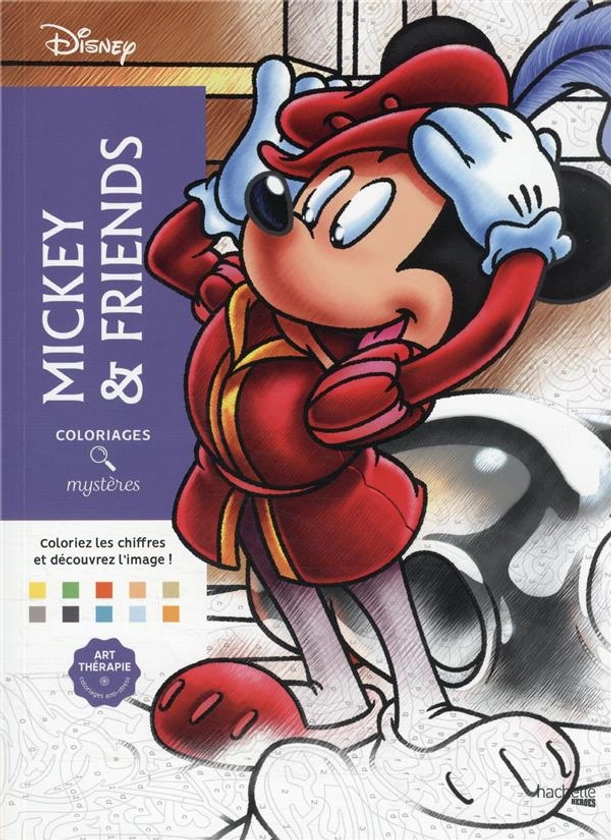 Art-thérapie - Coloriages mystères : Mickey & friends