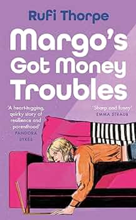 Margo's Got Money Troubles: 'Funny, perceptive . . . add it to your summer reading list stat.' STYLIST