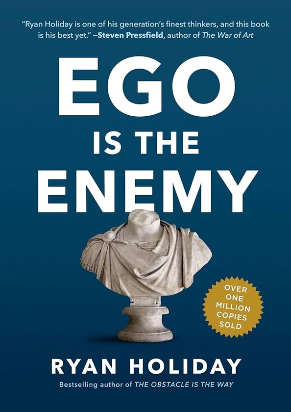 Ego Is the Enemy : Holiday, Ryan: Amazon.fr: Livres