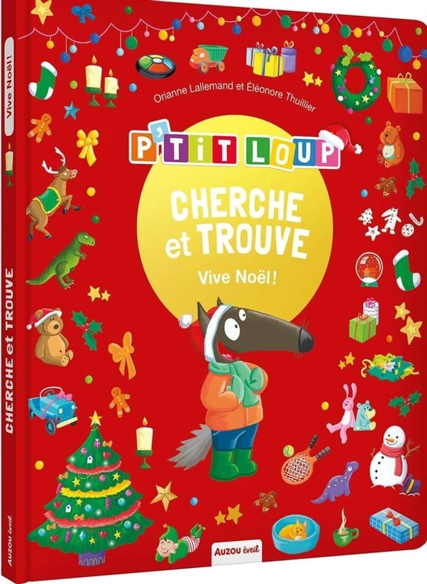 Cherche et trouve des tout-petits : P'tit Loup : vive Noël !