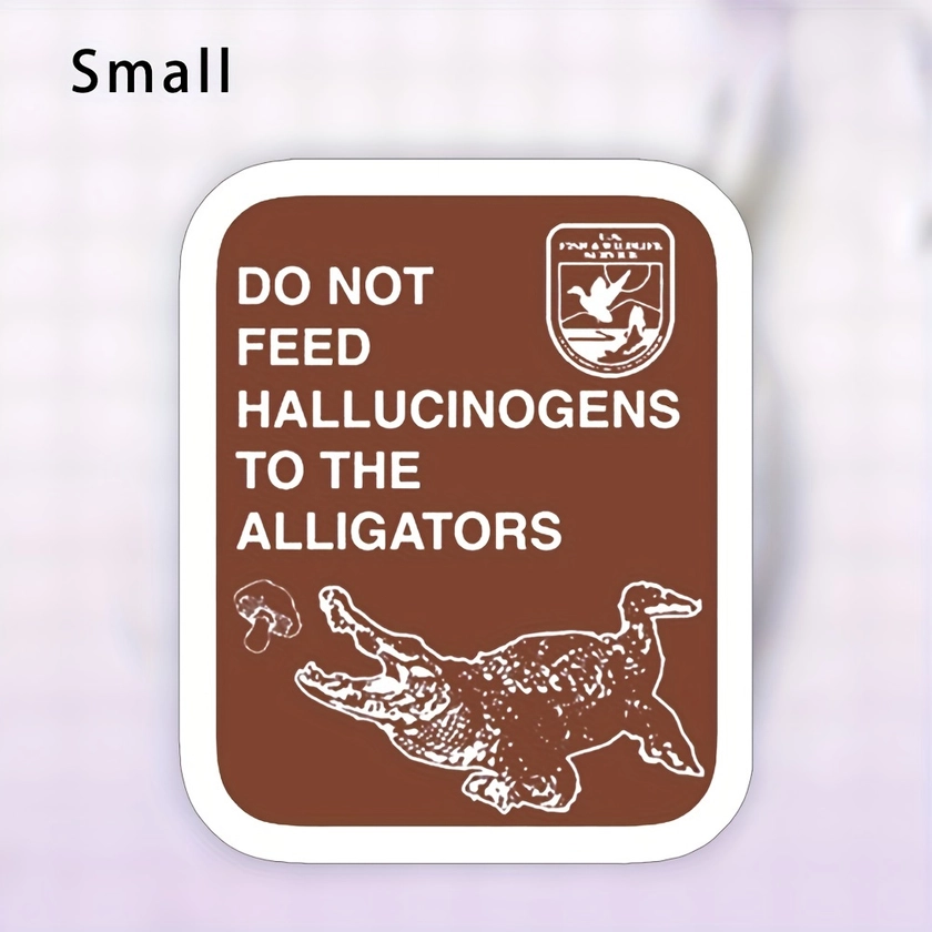 Funny Not Feed Hallucinogens Sticker Waterproof - Temu