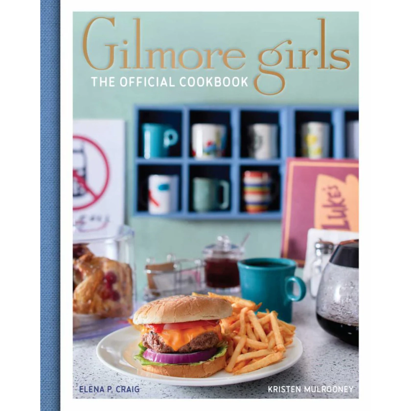 Gilmore Girls: The Official Cookbook