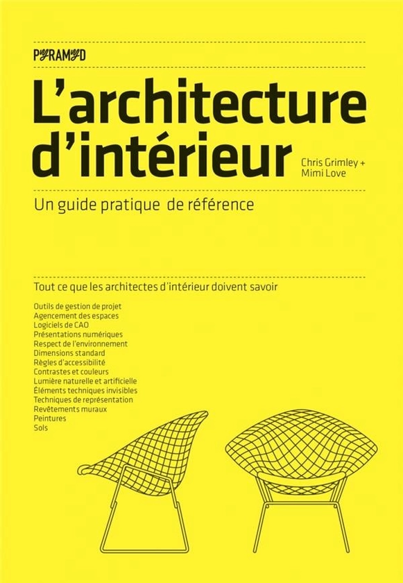 L'architecture d'interieur : un guide pratique de réference