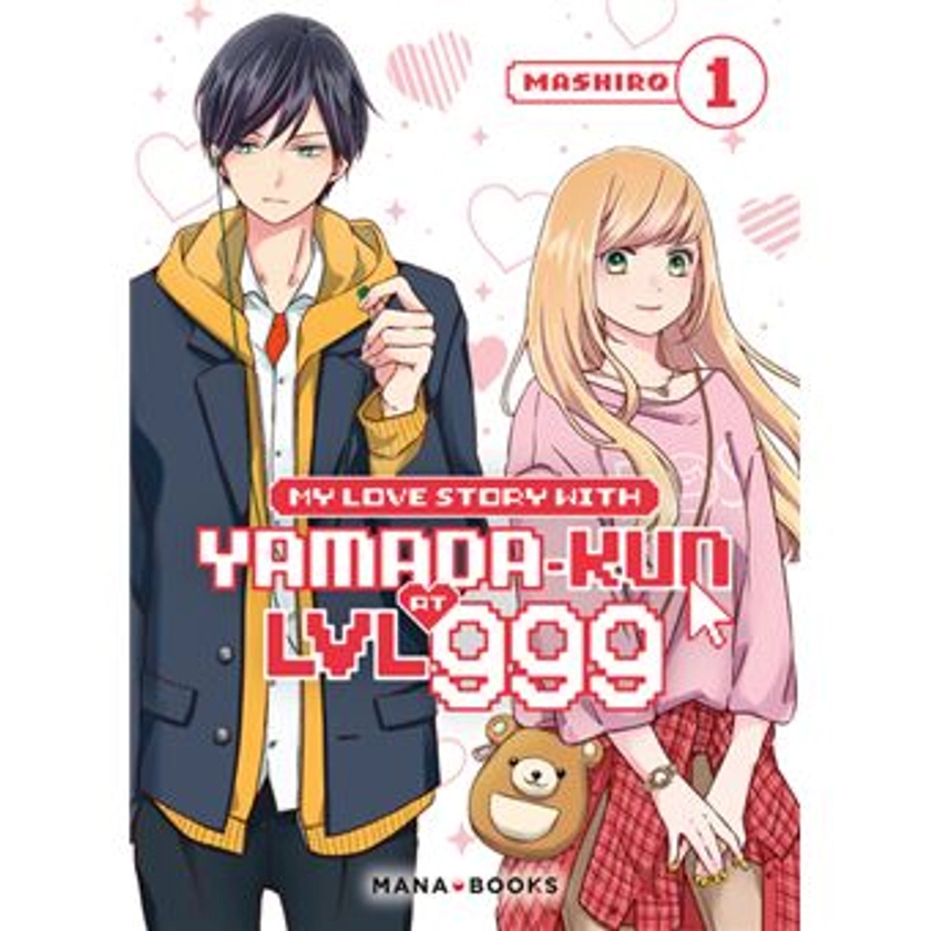 Loving Yamada At Lvl 999 - My Love Story With Yamada-kun at LVL 999 T01 - Mashiro - broché - Achat Livre ou ebook | fnac