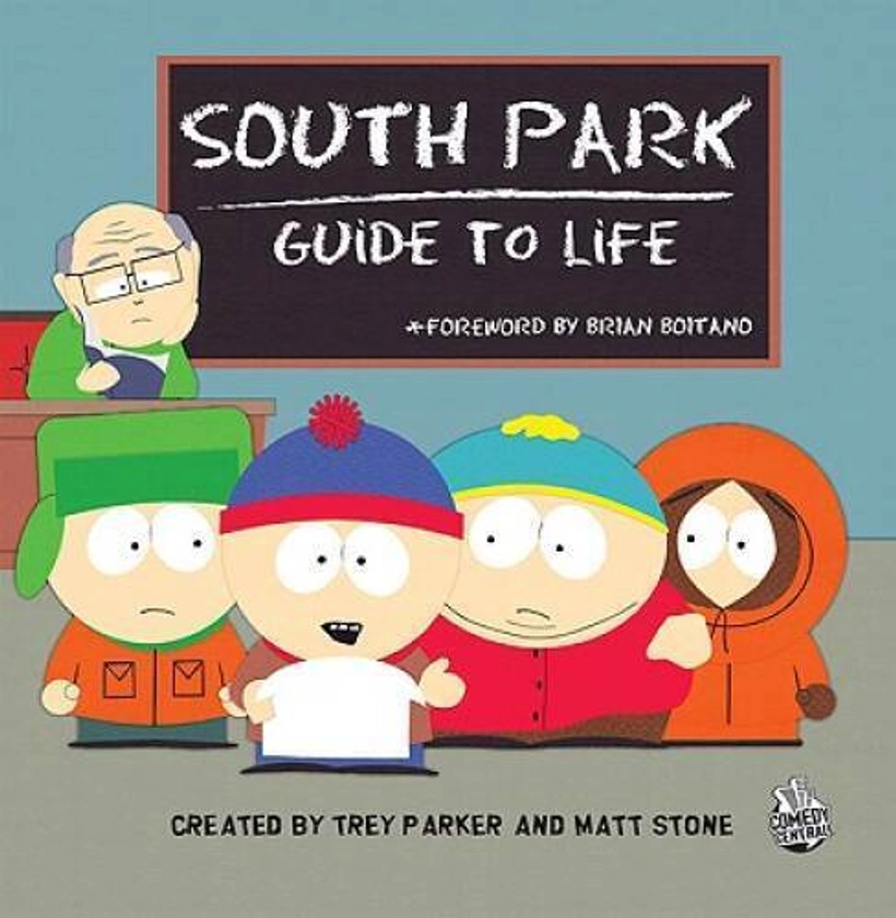 South Park Guide to Life - Hardcover By Stone, Matt - VERY GOOD