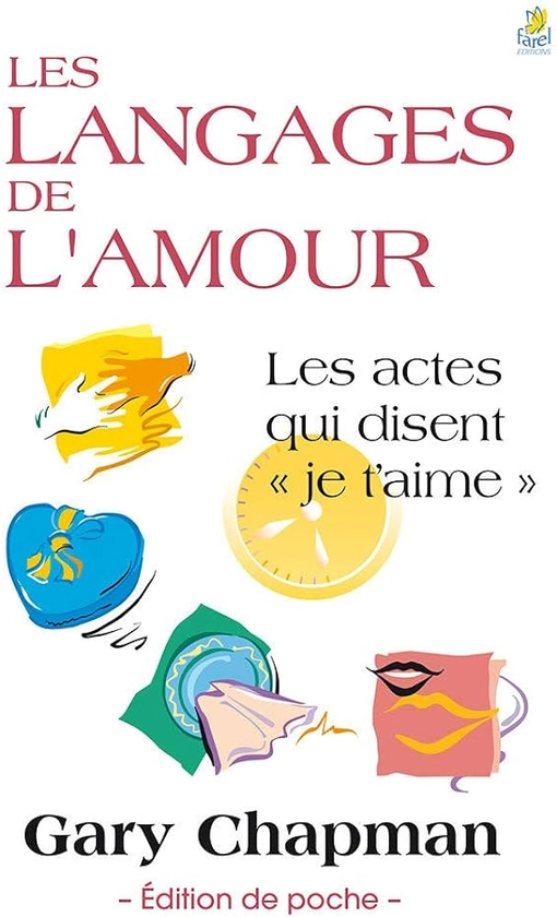 Les langages de l'Amour : Chapman, Gary D., Doriath, Antoine: Amazon.fr: Livres