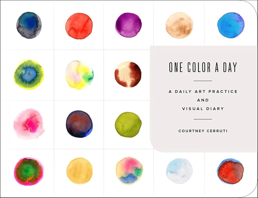 One Color a Day Sketchbook: A Daily Art Practice and Visual Diary