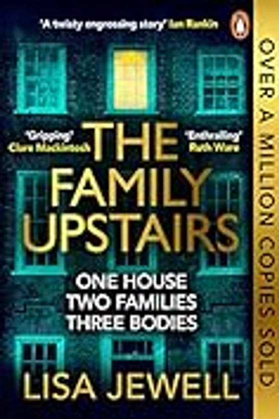 The Family Upstairs: The #1 bestseller. ‘I read it all in one sitting’ – Colleen Hoover