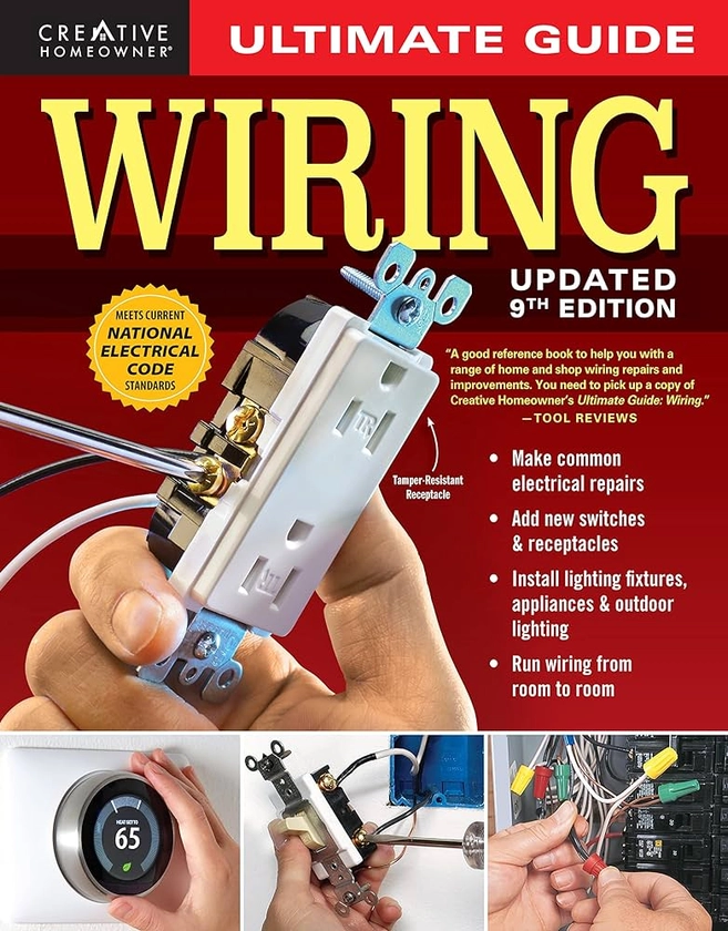 Ultimate Guide: Wiring, 9th Updated Edition (Creative Homeowner) DIY Residential Home Electrical Installations and Repairs - New Switches, Outdoor Lighting, LED, Step-by-Step Photos (Ultimate Guides): Charles Byers: 9781580115759: Amazon.com: Books