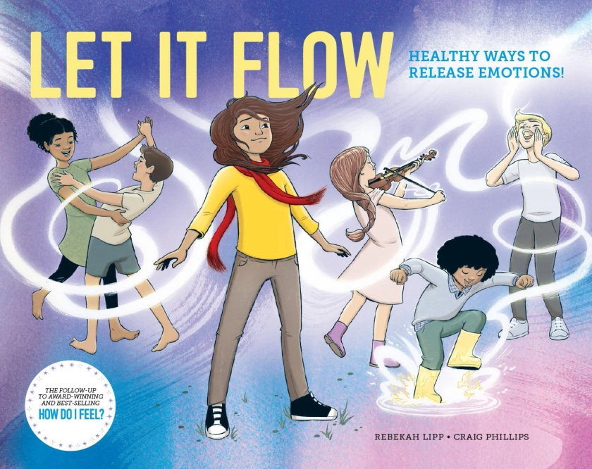 Let It Flow - Healthy ways to release emotions