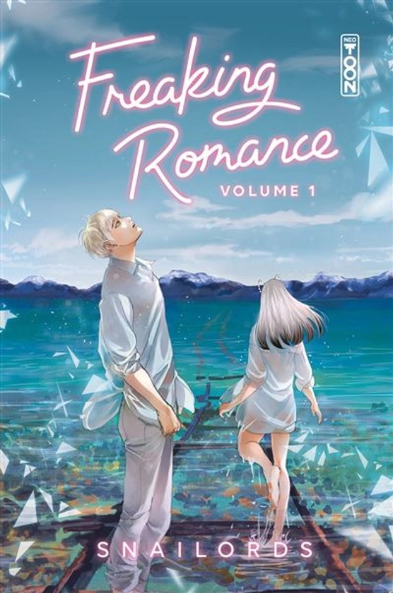 Freaking Romance - : Freaking Romance - Tome 01