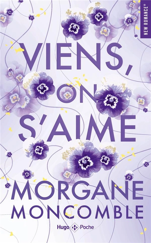 Viens, on s'aime : Morgane Moncomble - 2755673559 - Romance | Cultura