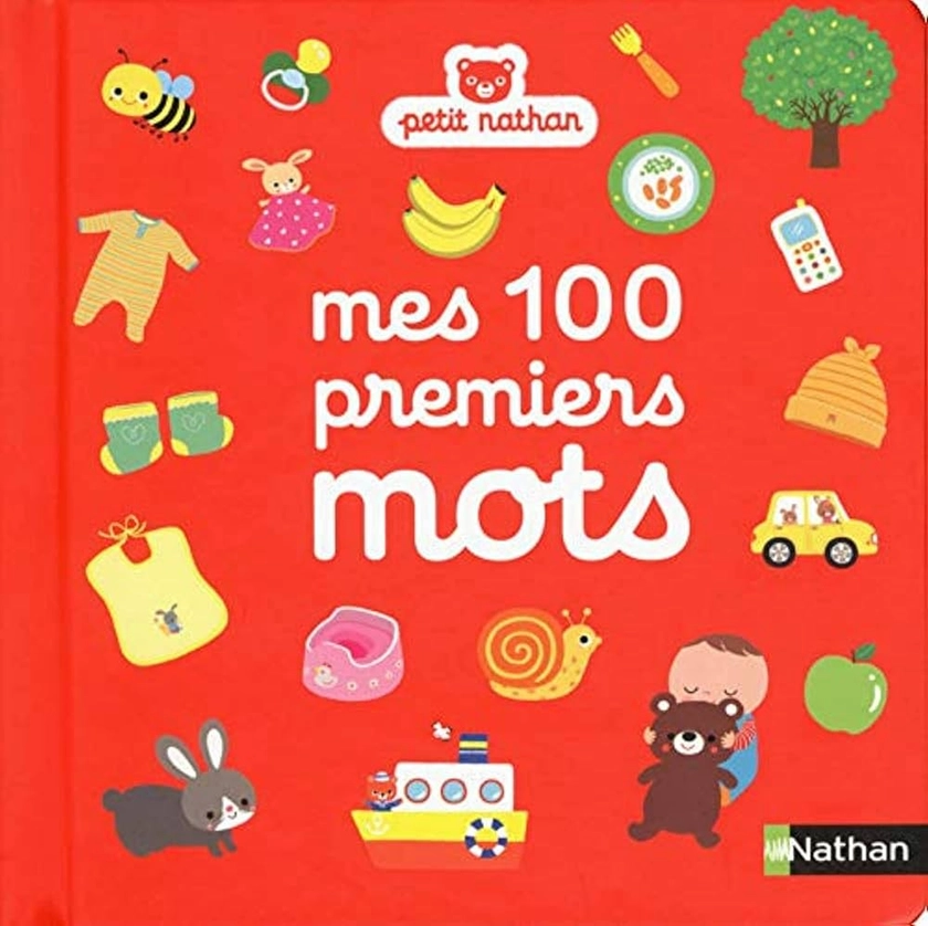 Mes 100 premiers mots - imagier bébé dès 10 mois