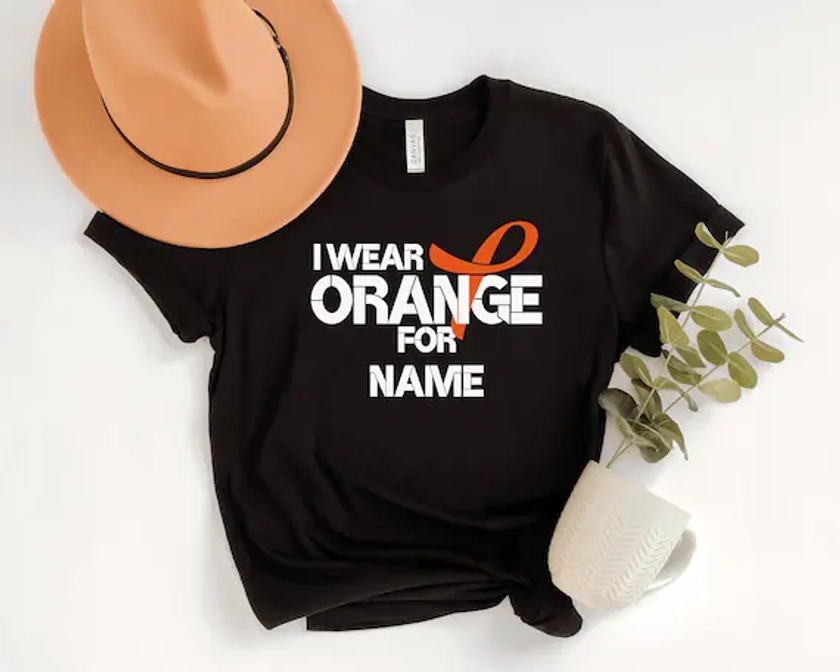 I wear orange for name, Leukemia Cancer Awareness Shirt, Leukemia Awareness, Personalization, Orange Ribbon Shirt, Stronger Than Cancer,