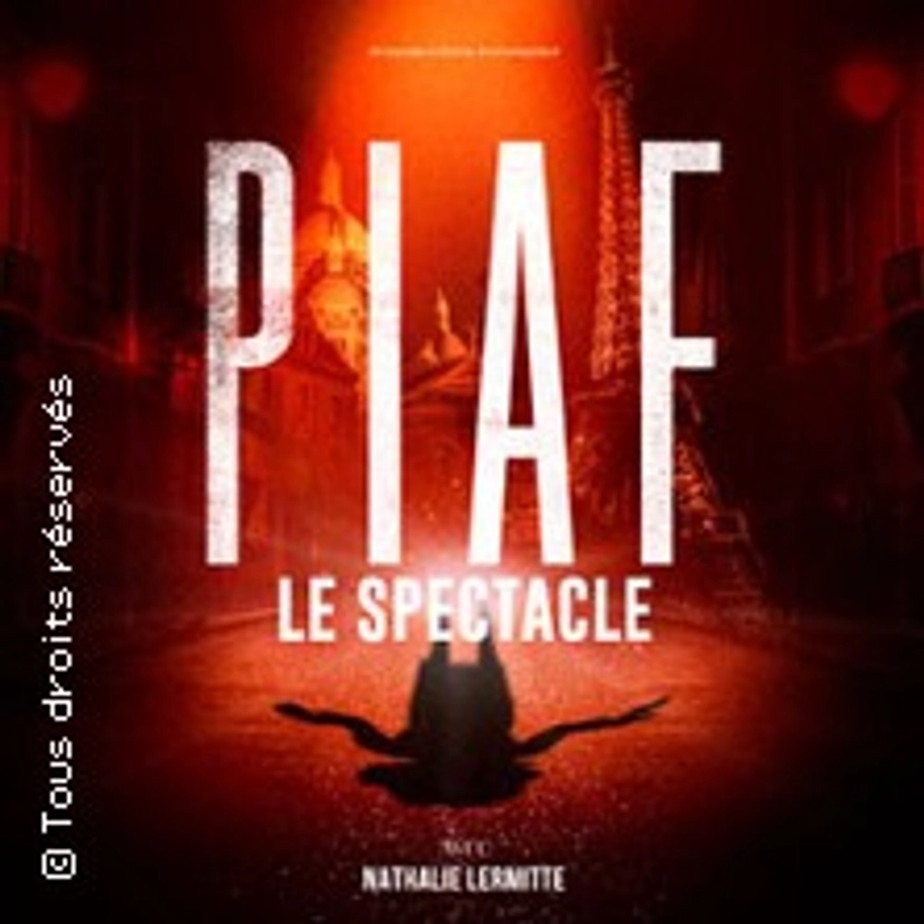 Piaf ! Le Spectacle - La tournée du 110ème anniversaire @ ED&N | SAUSHEIM - mar., 02/12/2025