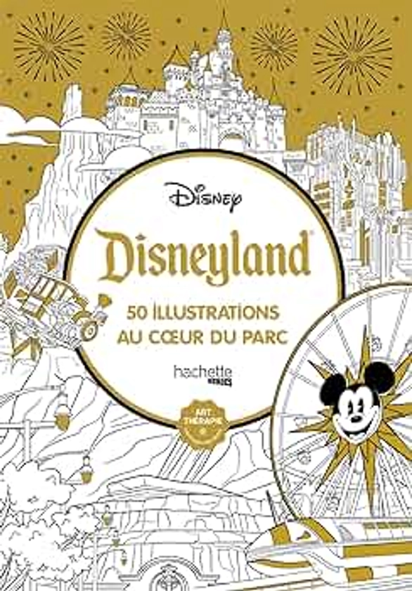 Disneyland: 50 illustrations au coeur du parc