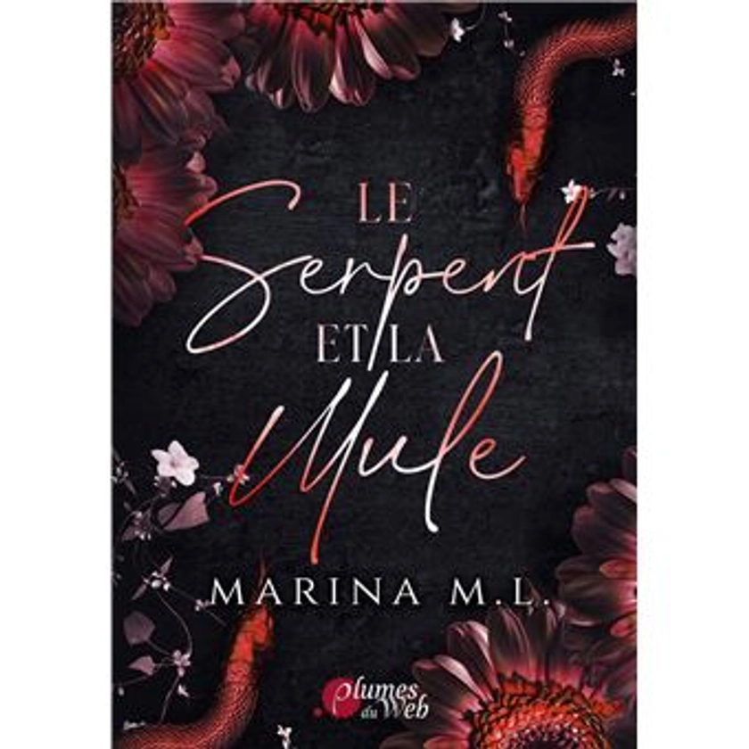 Le serpent et la mule - broché - Marina M. L. - Achat Livre ou ebook | fnac