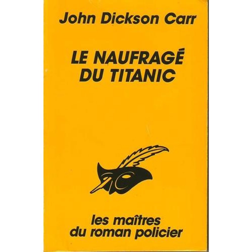 Le Naufragé Du Titanic - Littérature | Rakuten