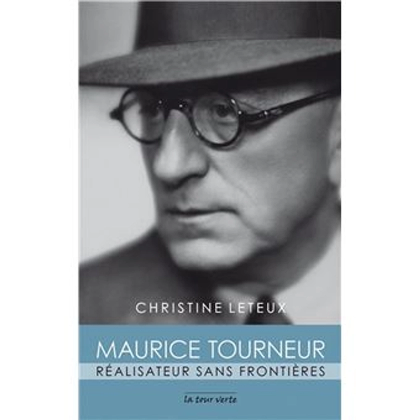 Maurice Tourneur réalisateur sans frontières