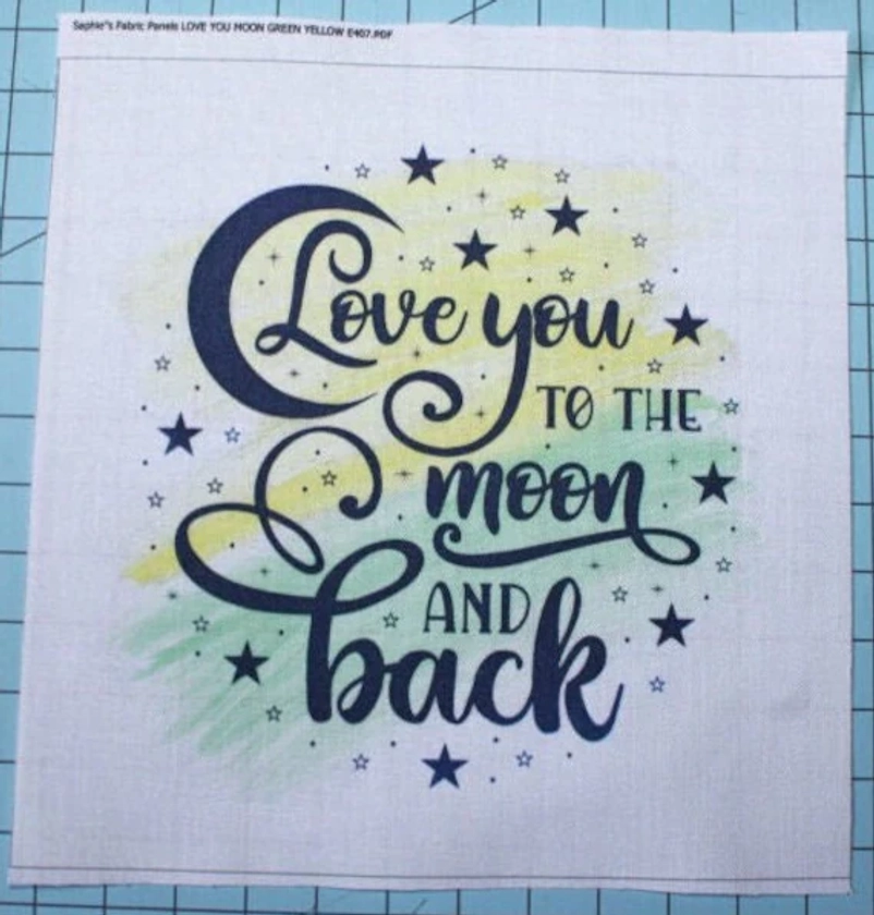 Love You to the Moon and Back 100% Cotton Fabric Panel Square - Small Quilting Sewing Block E407