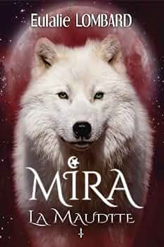 Mira: 1 - La Maudite (Romance Fantastique)