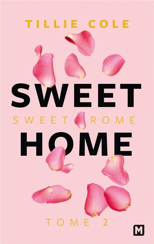 Sweet home Tome 2 : Sweet Rome : Tillie Cole - 2811237232 - Livres de poche Sentimental - Livres de poche | Cultura