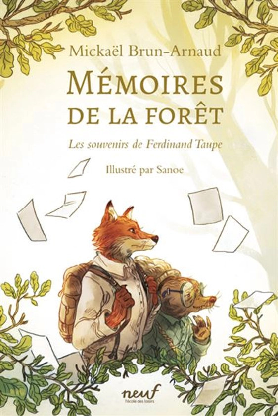 Mémoires de la Forêt - : Mémoires de la forêt - Tome 1 - Les Souvenirs de Ferdinand Taupe