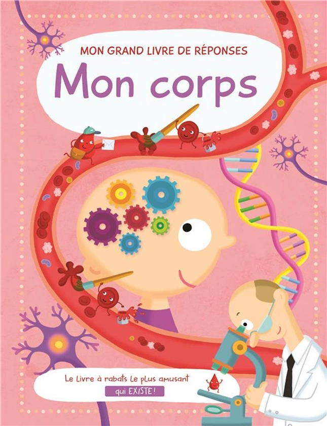 Mon grand livre de réponses : mon corps