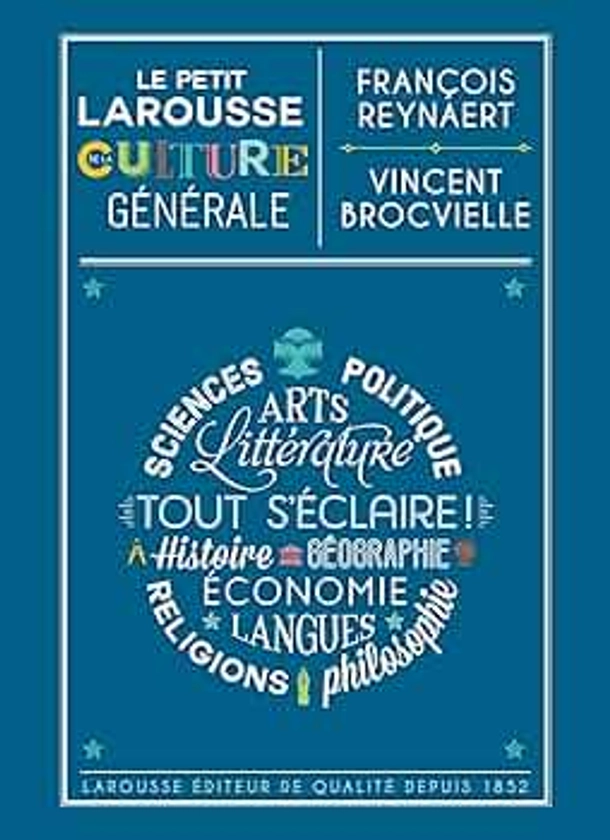 Le Petit Larousse de la culture générale