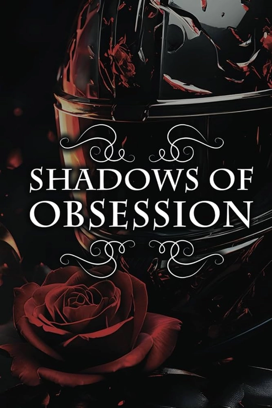 Amazon.com: Shadows of Obsession: 9798332360848: Phillips, Jack: Books