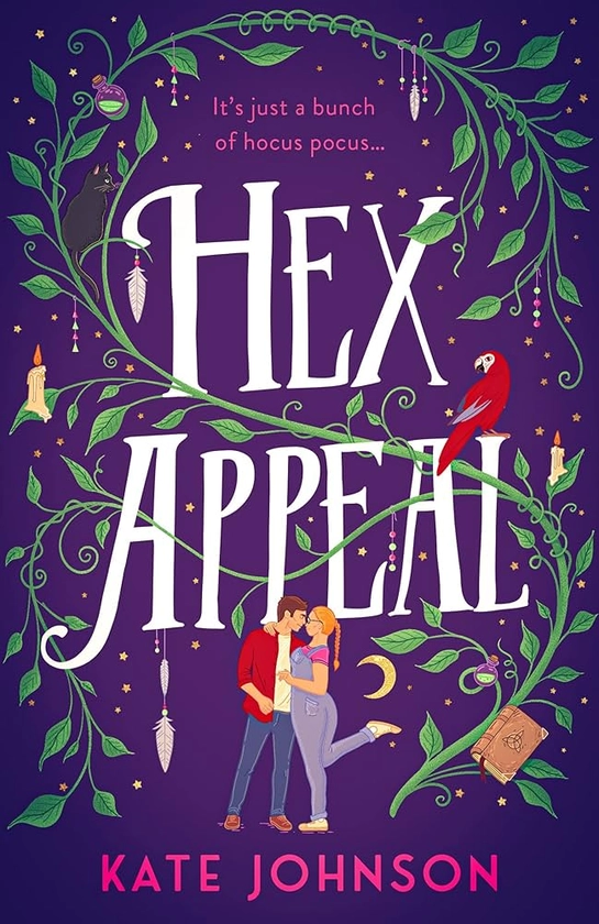 Hex Appeal: The laugh-out-loud opposites attract magical witch romcom!