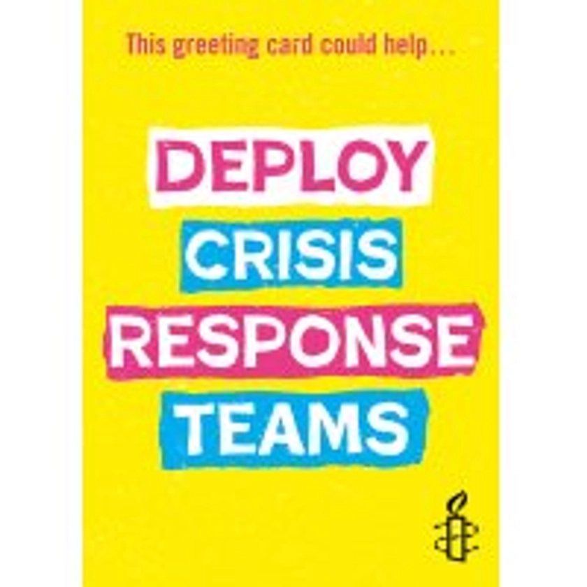 Amnesty Donation E Gift Card - Deploy Crisis Response Teams - Amnesty International