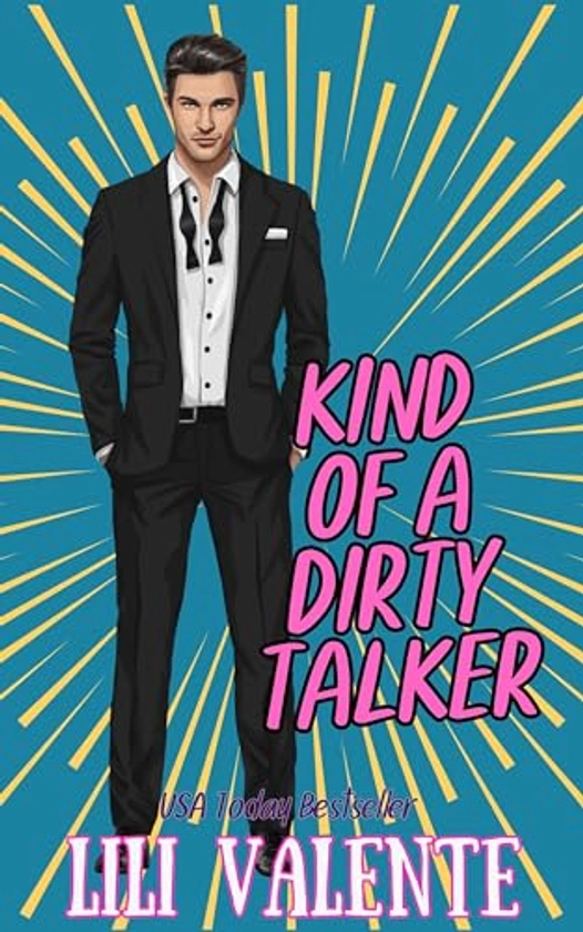 Kind of a Dirty Talker (The McGuire Brothers Book 6)