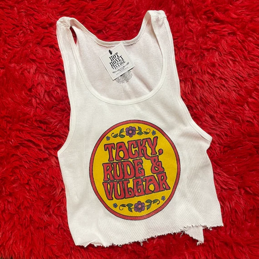 Ribbed Tank with Tacky Rude and Vulgar Vintage Inspired Graphic