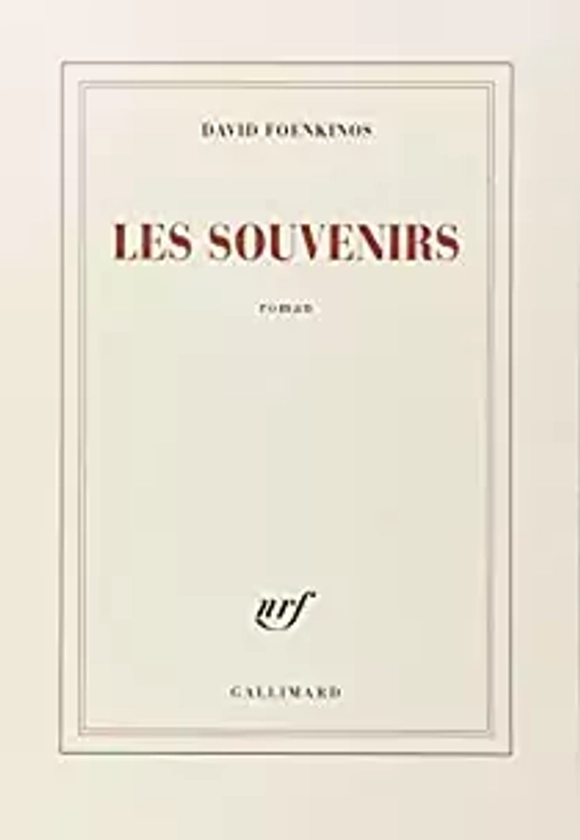 Les Souvenirs - David Foenkinos - Babelio