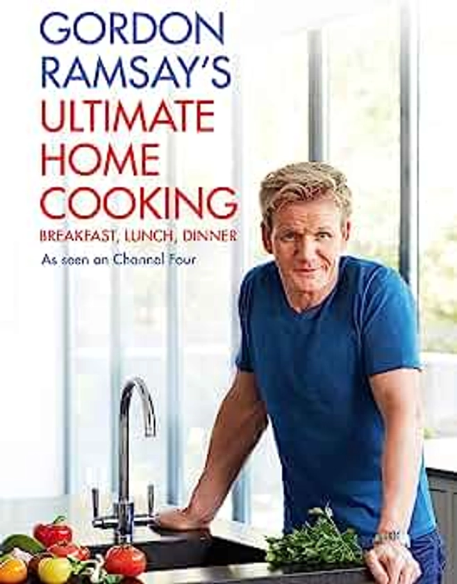 Gordon Ramsay's Ultimate Home Cooking : Ramsay, Gordon: Amazon.ae: Books