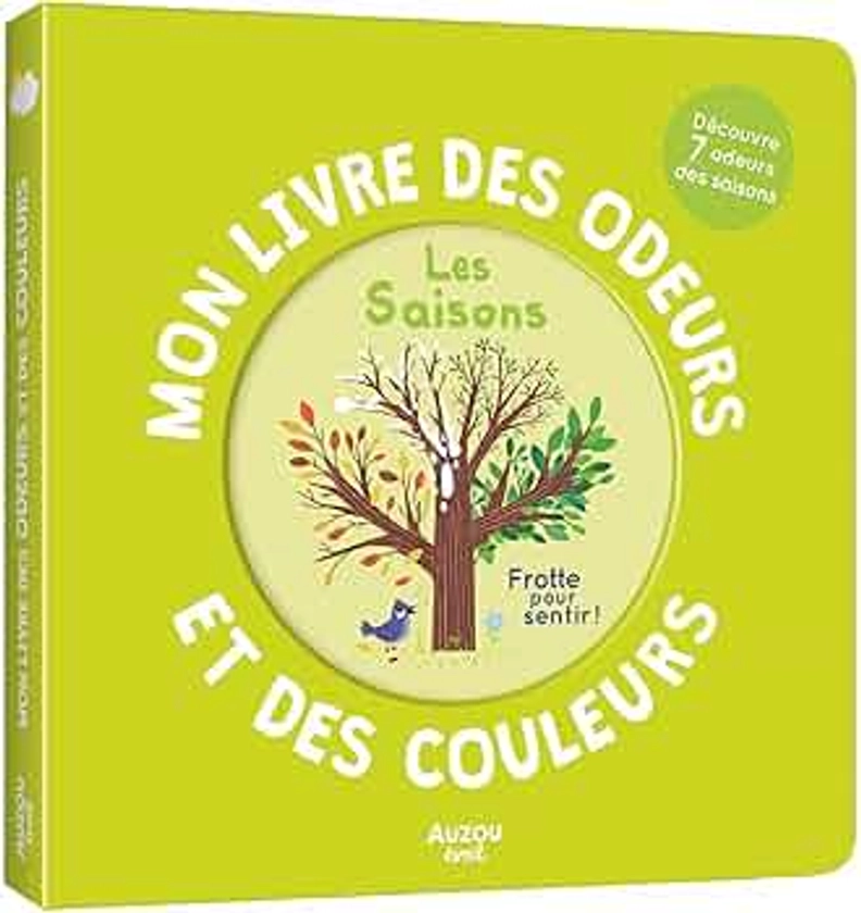 MON LIVRE DES ODEURS ET DES COULEURS - LES SAISONS