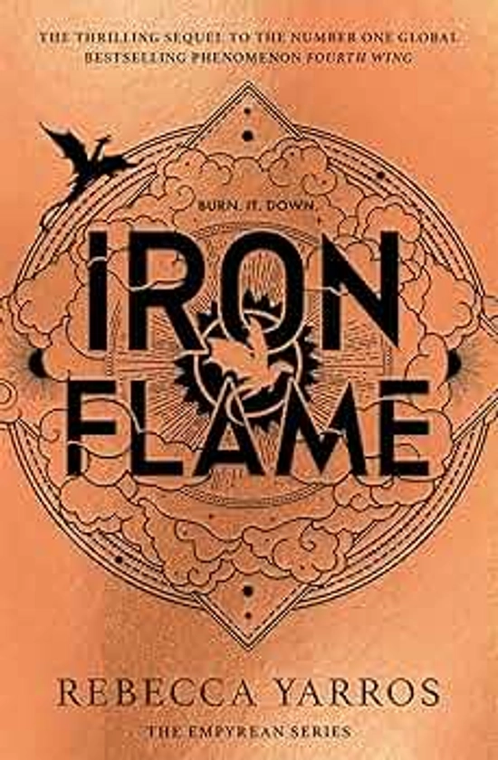 Iron Flame - THE NUMBER ONE BESTSELLING SEQUEL TO THE GLOBAL PHENOMENON, FOURTH WING