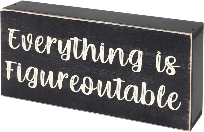 Home Office Desk Black Decor - Inspirational Farmhouse Wooden Box Sign - Everything is Figureoutable
