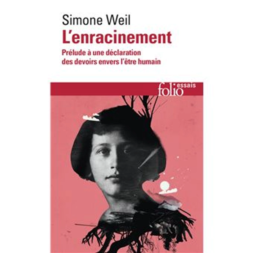 L'enracinement Prélude à une déclaration des devoirs envers l'être humain - Simone Weil - Achat Livre | fnac