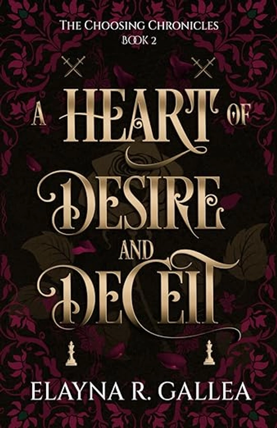 A Heart of Desire and Deceit : Gallea, Elayna R.: Amazon.com.au: Books