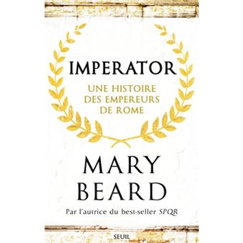 Imperator : Une histoire des empereurs de Rome