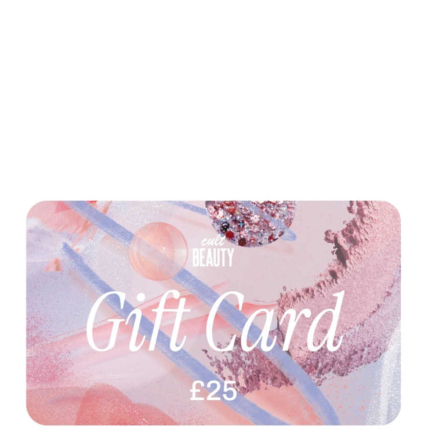 Cult Beauty Gift E-Voucher - £25