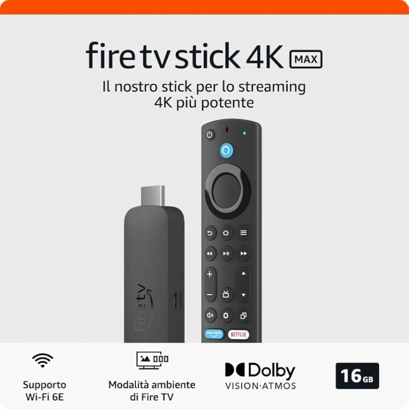 Fire TV Stick 4K Max di Amazon | Dispositivo per lo streaming con supporto per Wi-Fi 6E e modalità ambiente