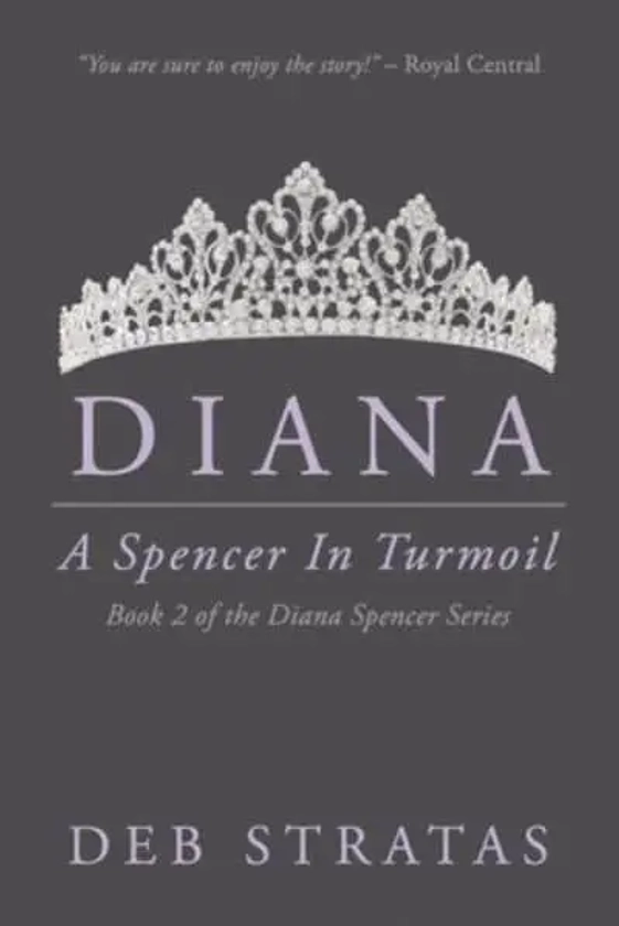 Diana, A Spencer in Turmoil: A Novel