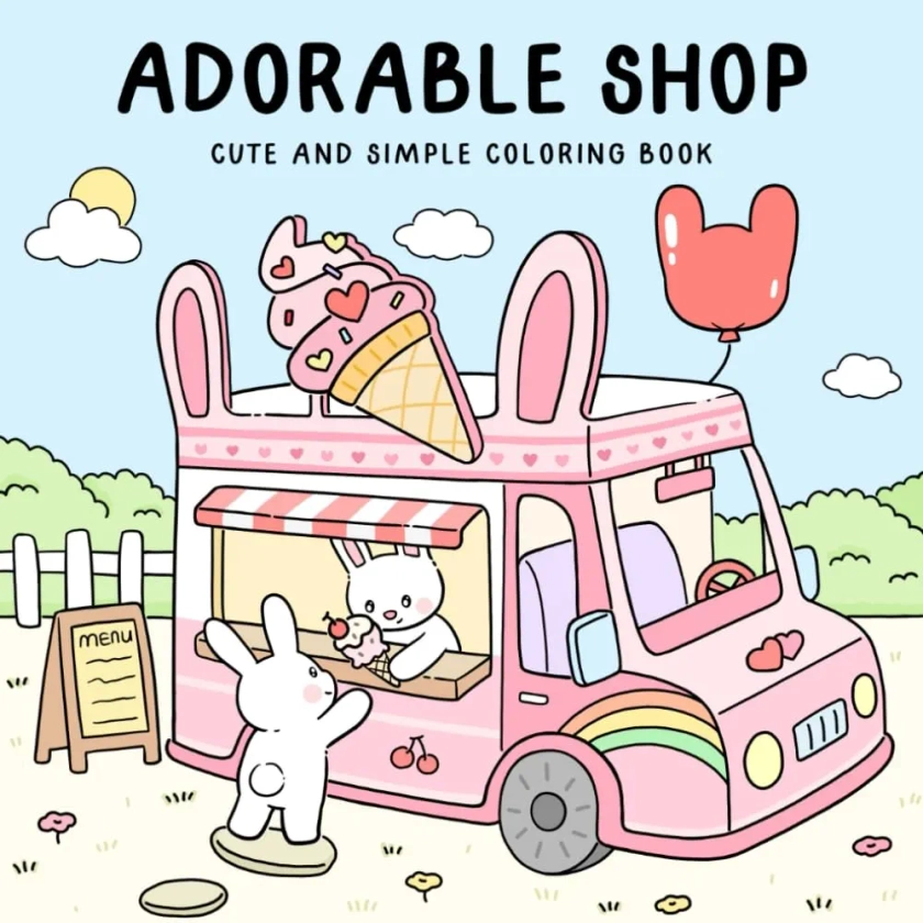 Adorable Shop: Cute & Simple Coloring Book for Adults and Kids Featuring the Joyful Daily Life of Animal Characters