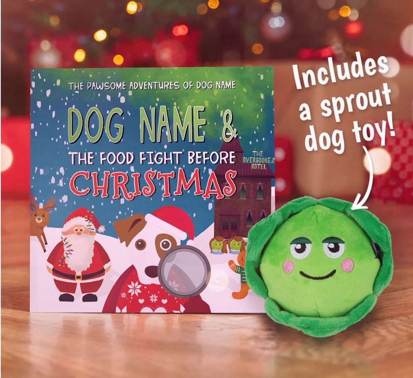 Personalised Book & Sprout Toy Bundle: Your Dog and the Food Fight Before Christmas