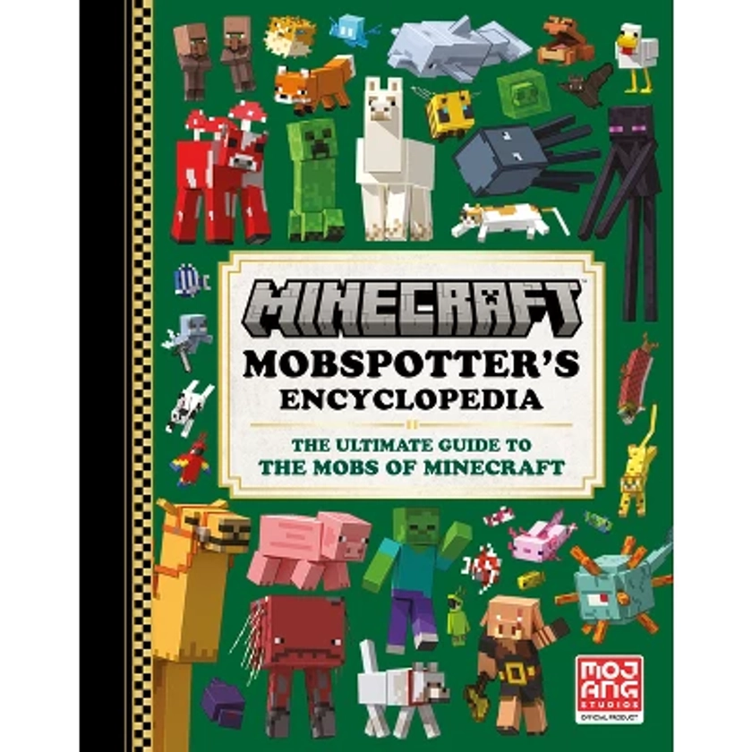 Minecraft: Mobspotter's Encyclopedia - by Mojang Ab & The Official Minecraft Team (Hardcover)